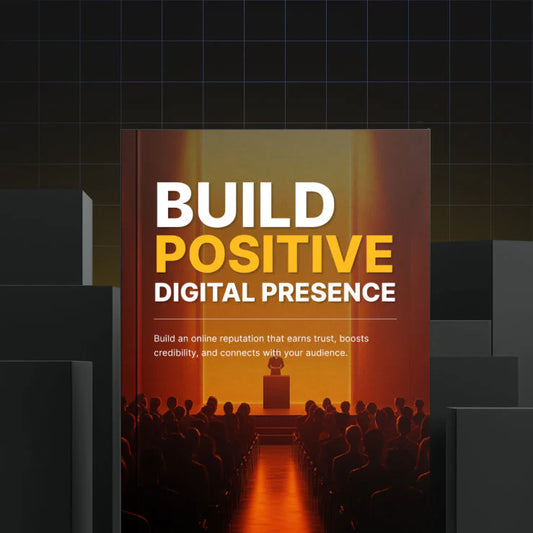 Build Positive Digital Presence - Ebook