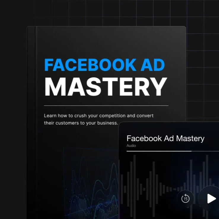 Facebook Ad Mastery